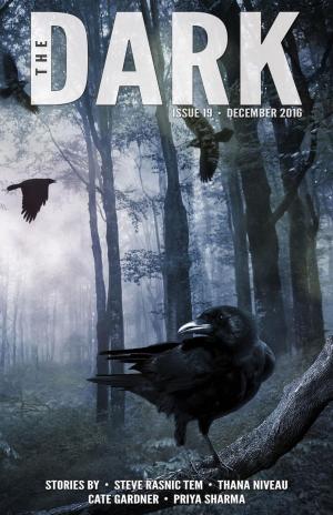 Cover of the book The Dark Issue 19 by A.C. Wise, Angela Rega, Orrin Grey, Priya Sharma