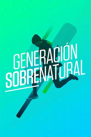 Cover of the book Generación Sobrenatural by Janet Benlien Reeves