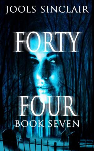 Cover of the book Forty-Four Book Seven by Jools Sinclair, Emily Jordan