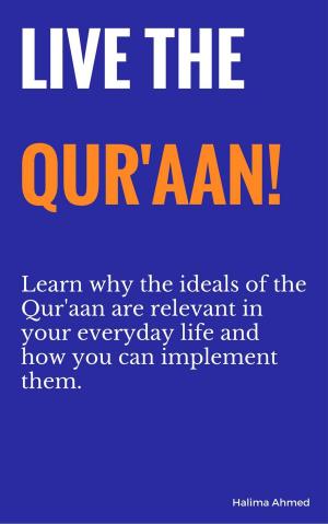 bigCover of the book LIVE THE QUR'AAN! by 