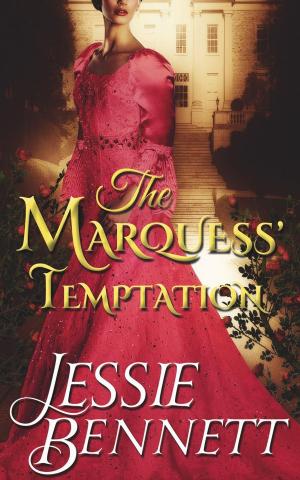 Cover of the book Clean Regency Romance: The Prequel - The Marquess’ Temptation (The Fairbanks Series - Love & Hearts) (CLEAN Historical Romance) by Eucharista Ward