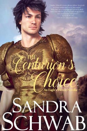 Book cover of The Centurion's Choice: An Eagle's Honor Novella