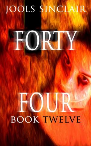 Cover of the book Forty-Four Book Twelve by Jools Sinclair, Emily Jordan