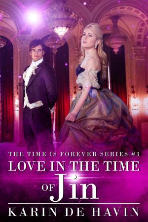 Book cover of Love In The Time Of Jin (Book Three)