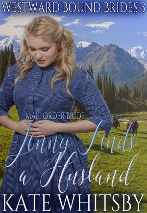 Book cover of Mail Order Bride - Jenny Finds a Husband