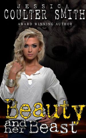 Cover of the book Beauty and Her Beast by Jessie Colter