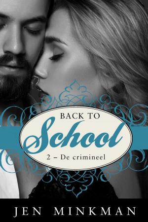 Cover of the book Back to school (2 - De crimineel) by Jen Minkman
