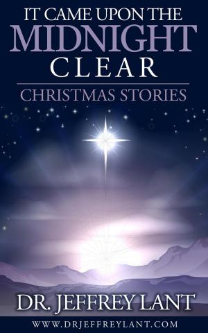 Book cover of It Came Upon the Midnight Clear. Christmas Stories