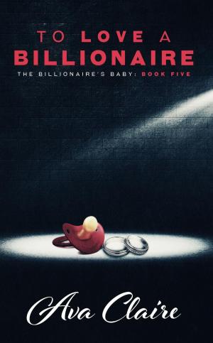 Cover of To Love A Billionaire