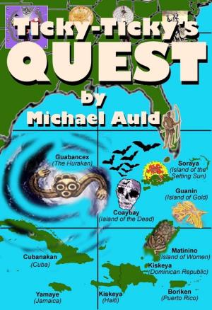 Book cover of Ticky-Ticky's Quest: Search for Anansi the Spider-Man