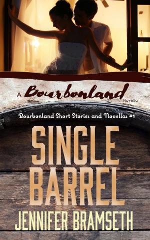 Book cover of Single Barrel: Bourbonland Short Stories and Novellas #1