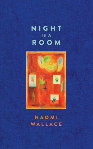 Cover of the book Night is a Room (TCG Edition) by Kelly Newson