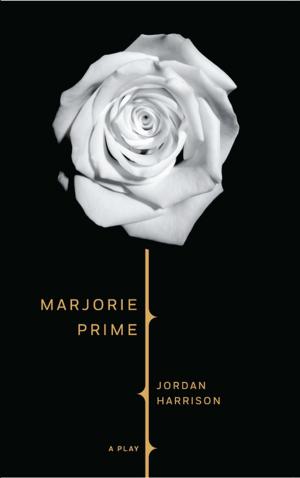 Cover of the book Marjorie Prime (TCG Edition) by Will Eno