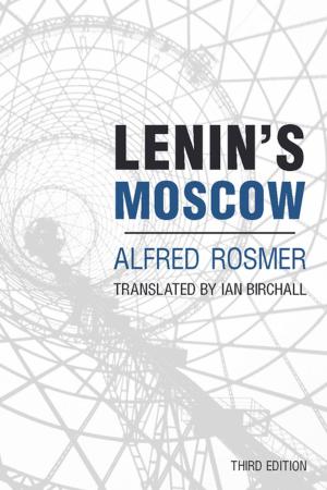 Cover of the book Lenin's Moscow by Samuel Farber