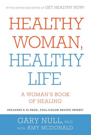 Cover of the book Healthy Woman, Healthy Life by Ralph Nader
