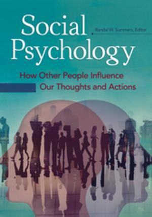 Cover of the book Social Psychology: How Other People Influence Our Thoughts and Actions [2 volumes] by Ryan K. Baggett, Brian K. Simpkins