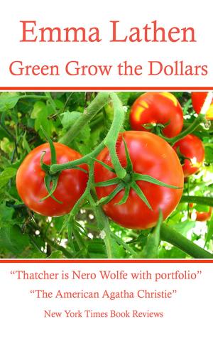 Cover of the book Green Grow the Dollars by Emma Lathen
