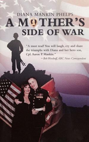 Cover of the book A Mother's Side of War: The Phone Call The Pain of War by Simply Media