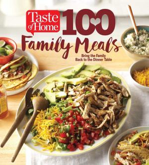 Book cover of Taste of Home 100 Family Meals