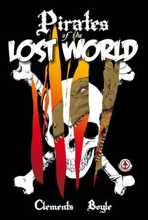 Cover of the book Pirates of the Lost World by John Price Williams
