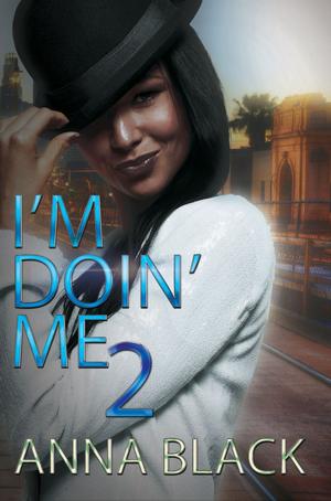 Cover of the book I'm Doin' Me 2 by Anna J., Natalie Weber