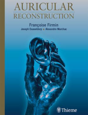Cover of the book Auricular Reconstruction by Uwe Fischer, Friedemann Baum