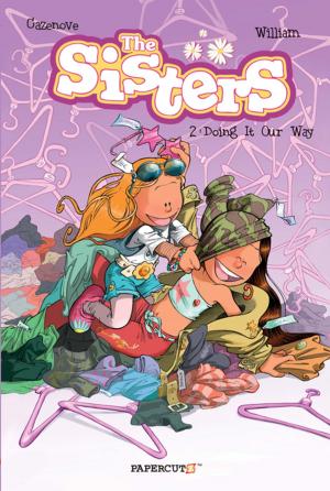 Cover of the book The Sisters Vol. 2 by Eric Esquivel, Carson Montgomery, Shane Houghton, Kevin Kramer
