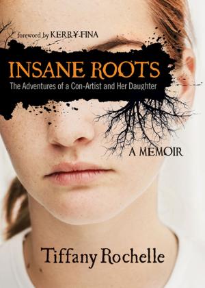 Cover of the book Insane Roots by Sue Rasmussen