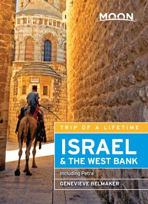 Cover of the book Moon Israel &amp; the West Bank by Erin Van Rheenen