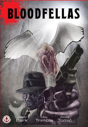 Cover of the book Bloodfellas by Ian Sharman, J.J Alonso