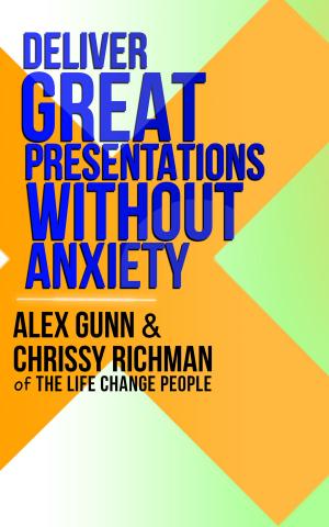 Cover of the book Deliver Great Presentations Without Anxiety by J.F. Gump
