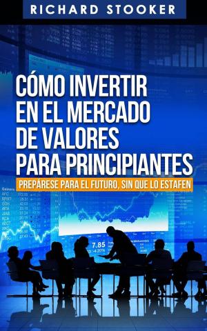 Cover of Cómo Invertir en el Mercado de Valores para Principiantes