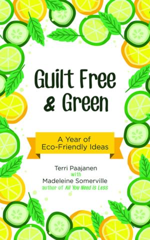 Cover of the book Guilt Free & Green by Isabel Brancq-Lepage