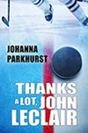 Cover of the book Thanks a Lot, John LeClair by CC Bridges