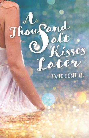Cover of the book A Thousand Salt Kisses Later by Cassandra Rose Clarke