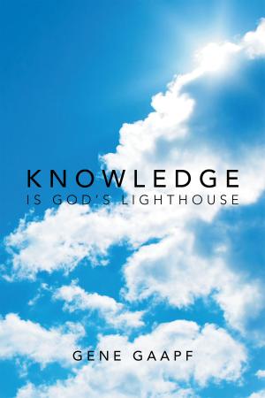 Cover of the book Knowledge is God's Lighthouse by Jason Jay Fyve