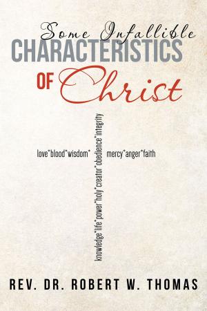 Cover of the book Some Infallible Characteristics of Christ by Charles Goat
