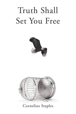 Cover of the book Truth Shall Set You Free by Regina Harris
