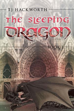 Cover of the book The Sleeping Dragon: Book 1 by Dr. Melvin Pender, Debbie Pender