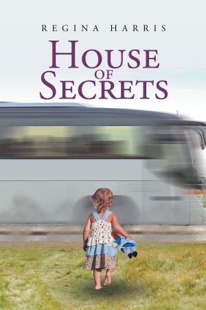 Cover of the book House of Secrets by Wayne Rowe