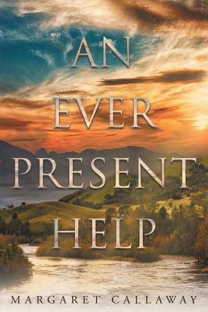 Cover of the book An Ever Present Help by Bonnie Ortega