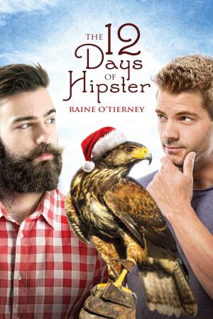 Cover of the book The 12 Days of Hipster by Mary Jo Kelly Wilhelm