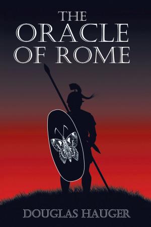 Cover of the book The Oracle of Rome by Ashley D. Wille, J.D., C.P.L.C.