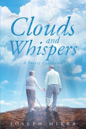 Cover of the book Clouds and Whispers by Christian L, Gert Heidenreich, Dorothea Grünzweig, Tanja Dückers, Sujata Bhatt, Franzobel, Uwe Kolbe