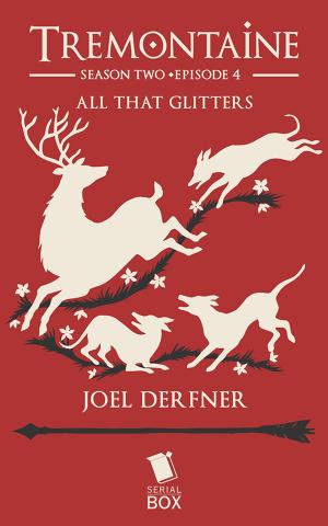 Book cover of All that Glitters (Tremontaine Season 2 Episode 4)