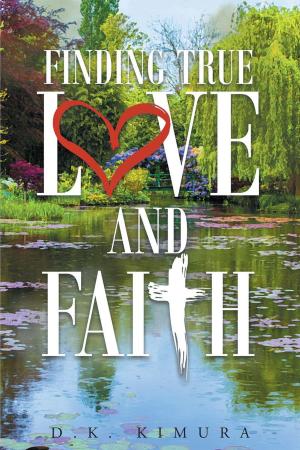 Cover of the book Finding True Love and Faith by Jyll Jackson Lancaster