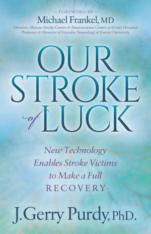 Cover of the book Our Stroke of Luck by Victoria M. Grady