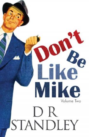 Cover of the book Don't Be Like Mike: Volume Two by Kristen M. Bass