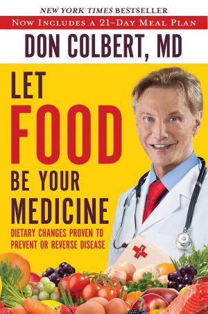 Cover of the book Let Food Be Your Medicine by James Robison