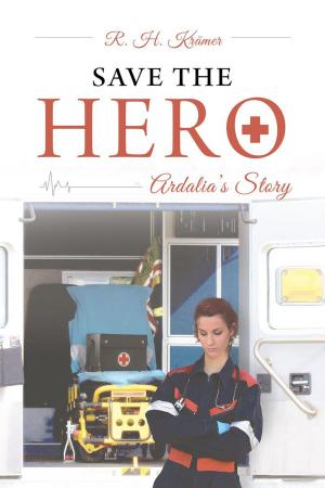 Cover of the book Save the Hero: Ardalia's Story by Lillian Powell